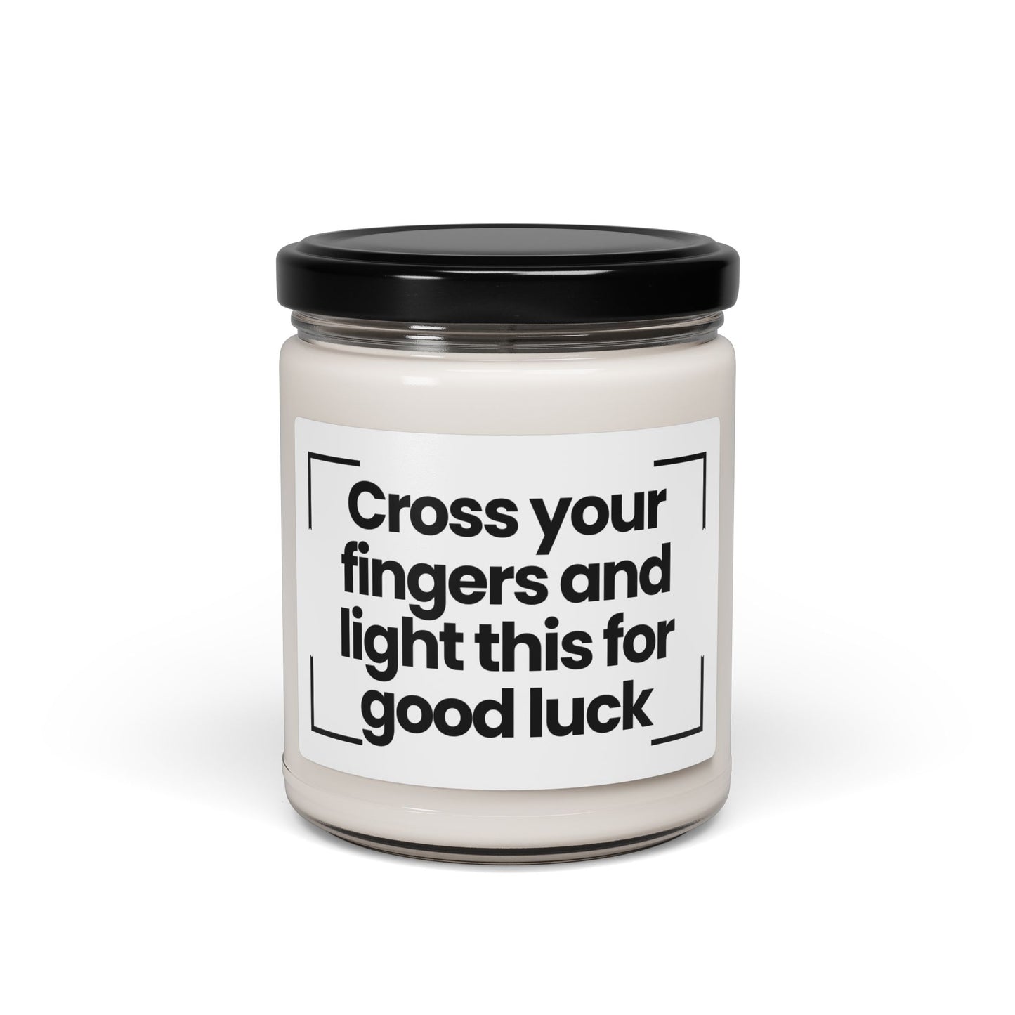 Funny Quote Scented Soy Candle - Cross your fingers and light this for good luck - 9oz - Hand Poured - Vegan