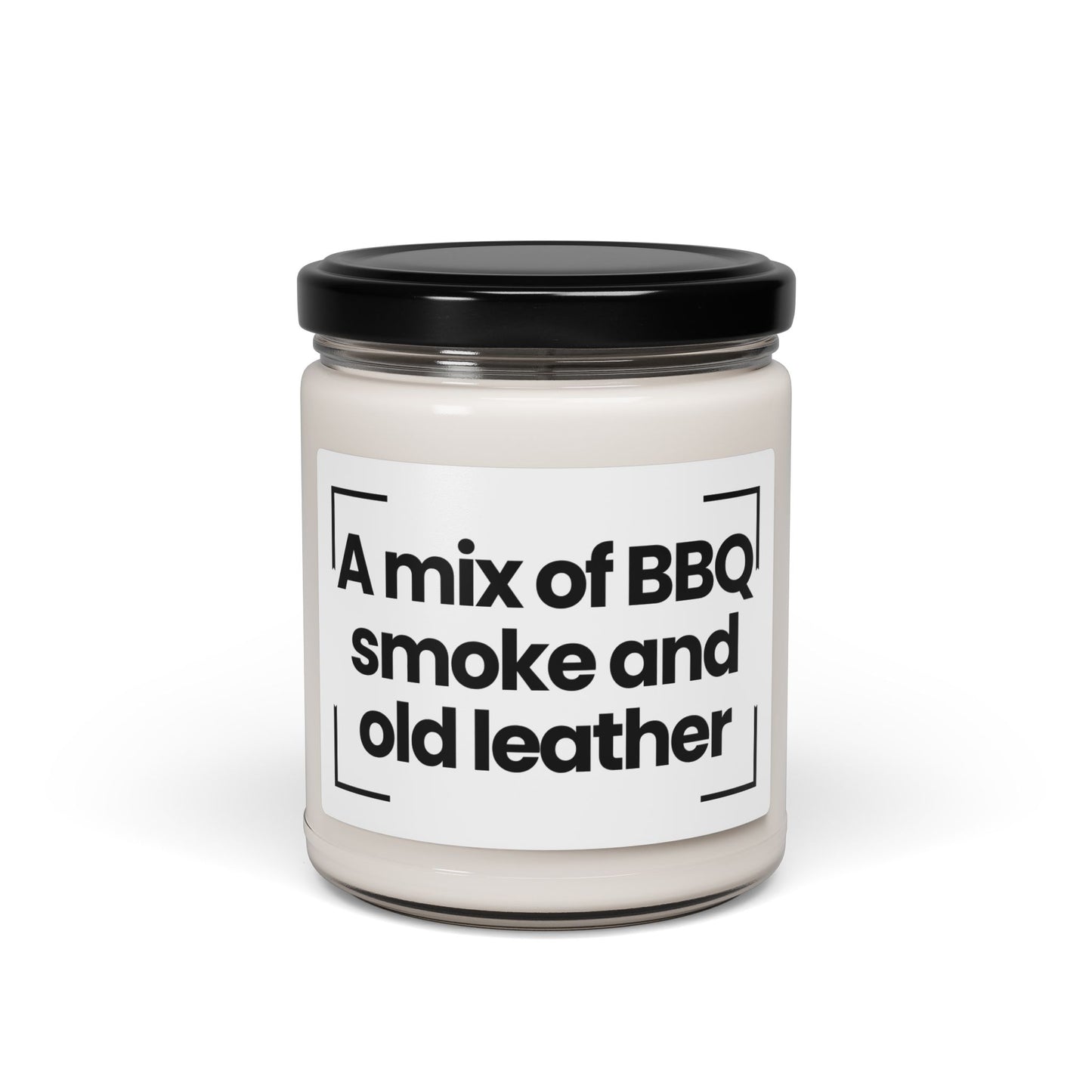 Funny Quote Scented Soy Candle - A mix of BBQ smoke and old leather - 9oz - Hand Poured _ Vegan