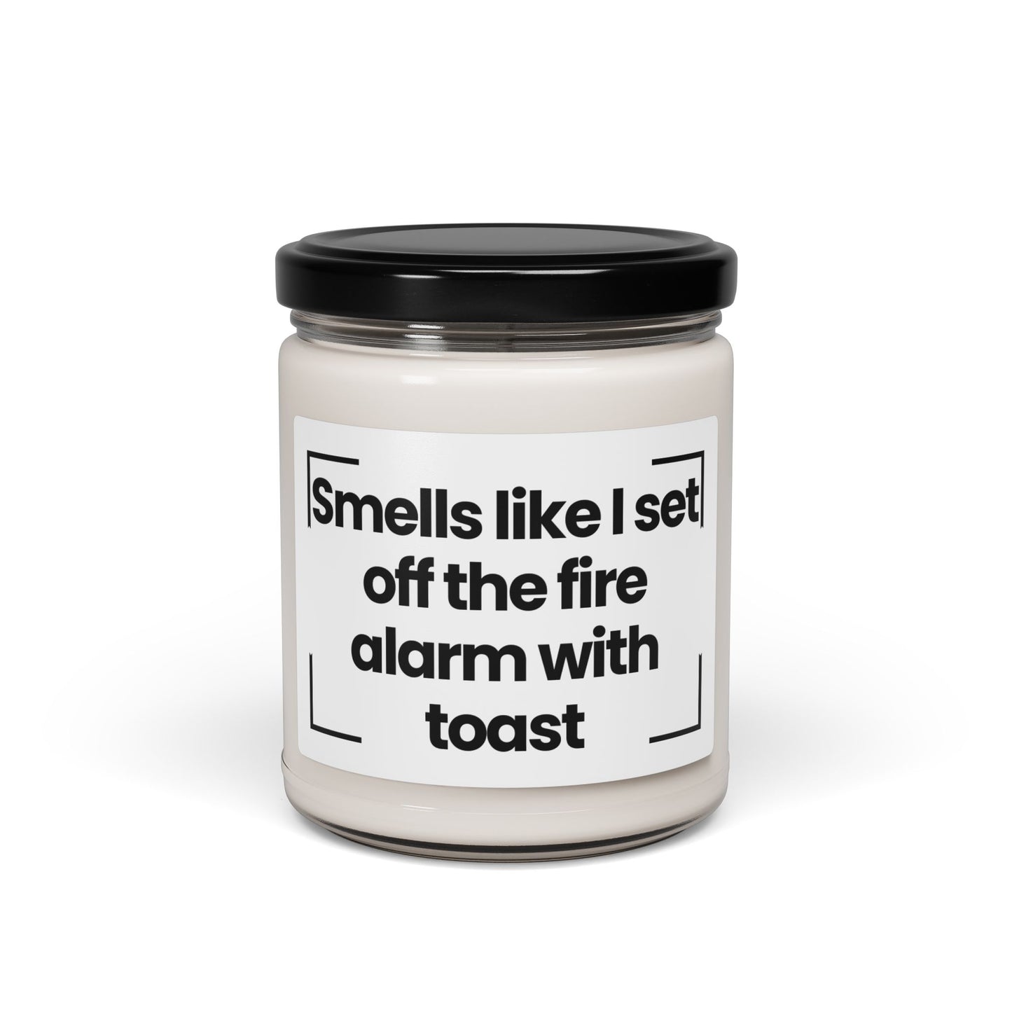 Fragrant Scented Soy Glass Jar Candle With Funny Cooking Quote - Smells like I set off the fire alarm with toast -9oz - Made In The USA