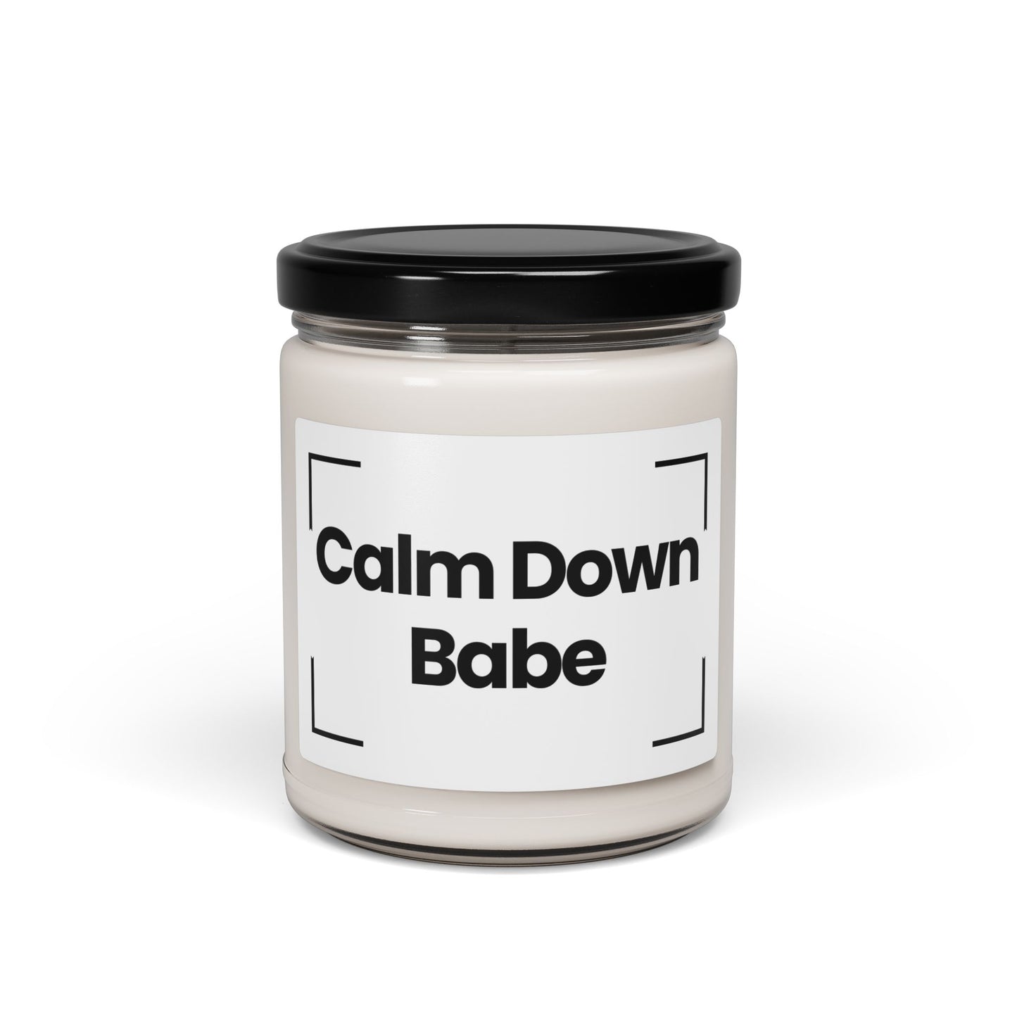 Funny Quote Scented Soy Candle - 9oz - Calm Down Babe
