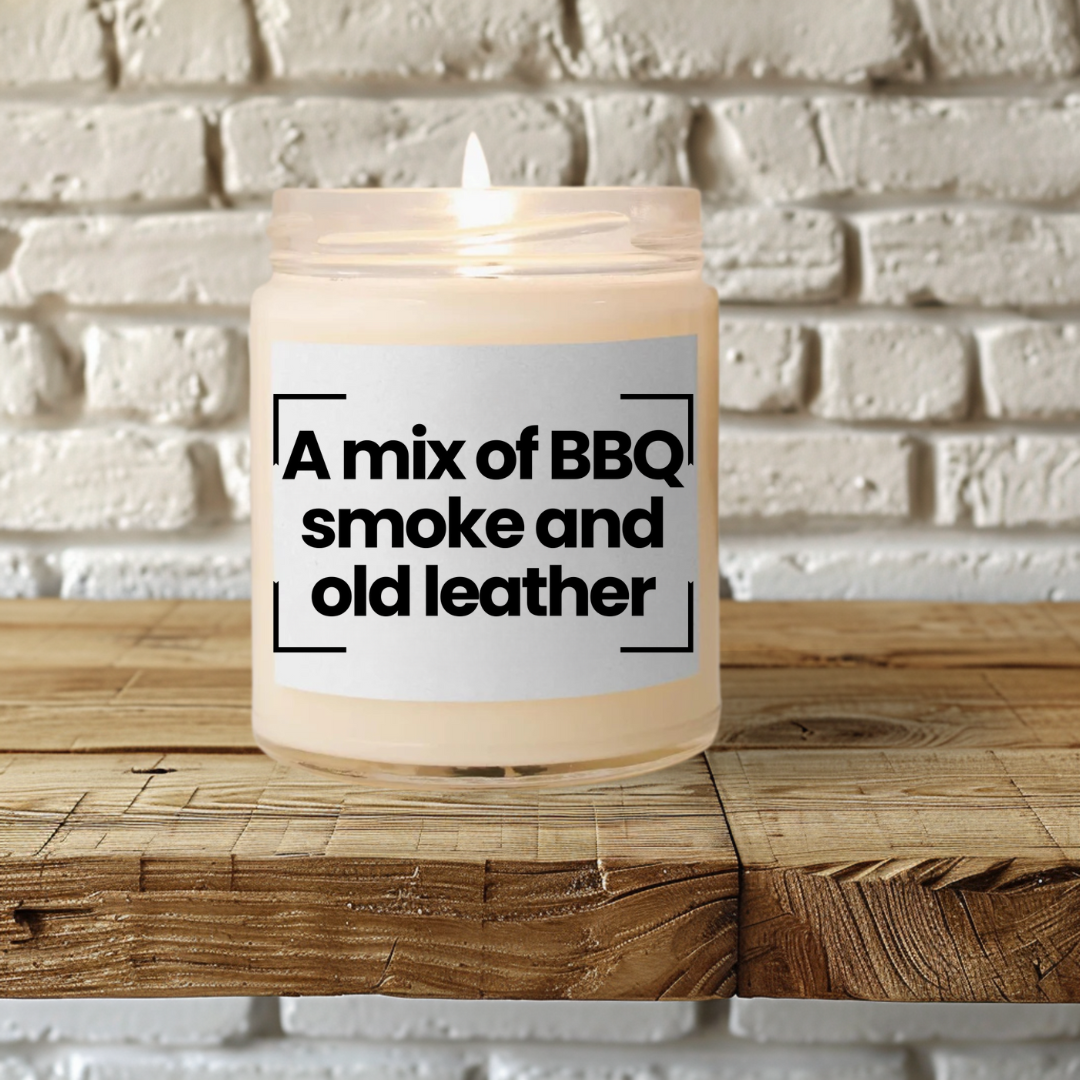 Funny Quote Scented Soy Candle - A mix of BBQ smoke and old leather - 9oz - Hand Poured _ Vegan
