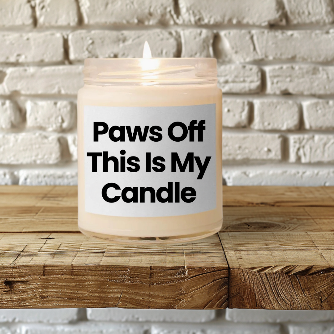 Dog Lover Scented Soy Candle - "Paws Off This Is My Candle" - 9oz Vegan - Hand Poured