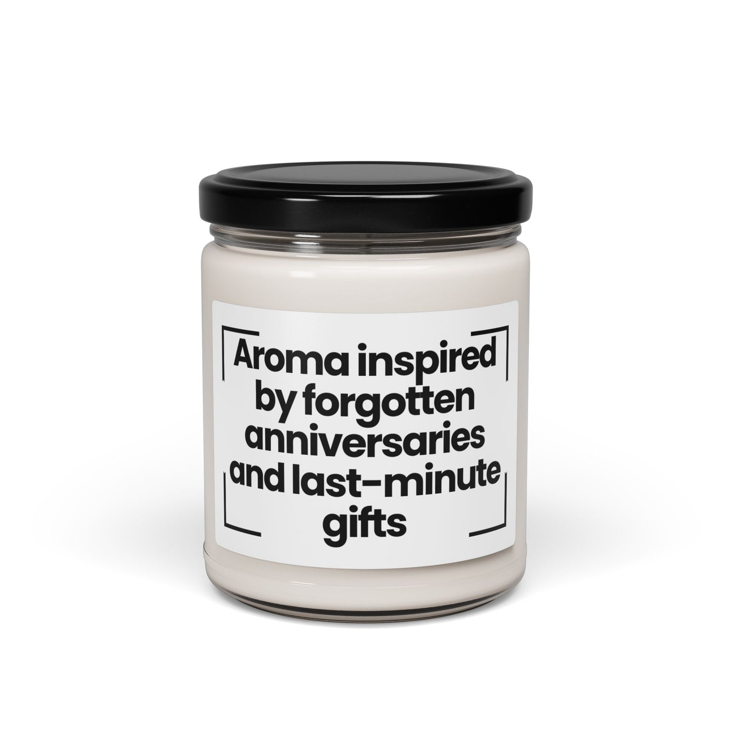 Funny Quote Scented Soy Candle - Aroma inspired by forgotten anniversaries and last-minute gifts - 9oz - Anniversary Gift