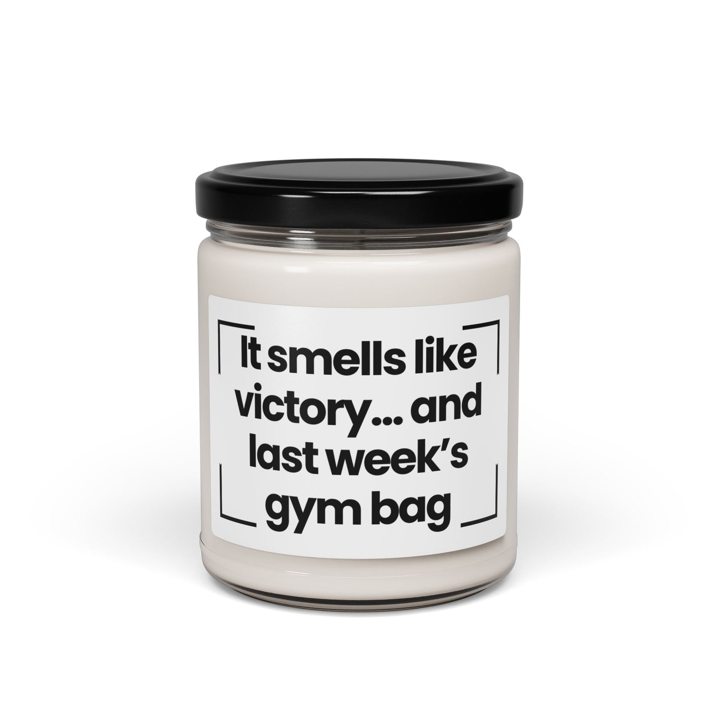 Humorous Scented Soy Candle - "It Smells Like Victory... and Last Week's Gym Bag"- 9oz - Vegan - Hand Poured
