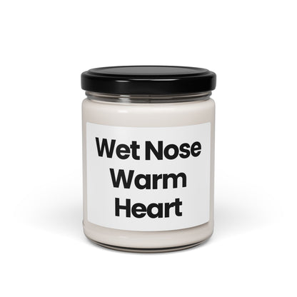 Scented Soy Glass Jar Candle - "Wet Nose Warm Heart" 9oz - Cozy Home Fragrance Gift For Dog Lovers