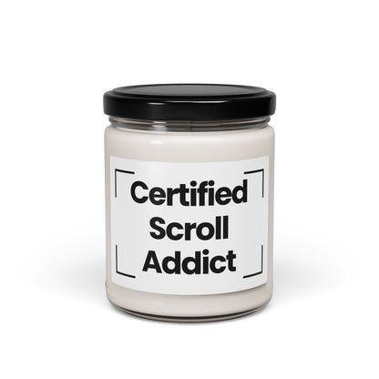Social Media Inspired  Scented Soy Candle -Certified Scroll Addict - 9oz - Hand Poured - Vegan