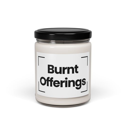 Fragrant Scented Soy Glass Jar Candle Funny Quote -Burnt Offerings - 9oz - Hand Poured - Vegan - Made In The USA