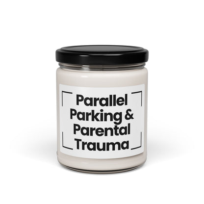 Funny Scented Soy Candle - "Parallel Parking & Parental Trauma"- 9oz - Hand Poured