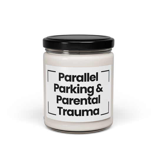 Funny Scented Soy Candle - "Parallel Parking & Parental Trauma"- 9oz - Hand Poured