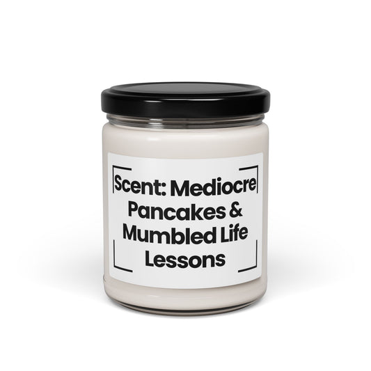 Fragrant Funny Quote Scented Soy Glass Jar Candle Candle -Scent: Mediocre Pancakes & Mumbled Life Lessons - 9oz