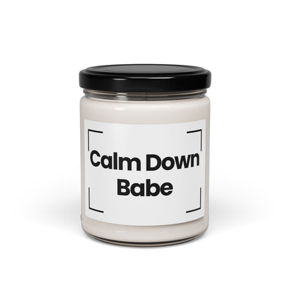 Funny Quote Scented Soy Candle - 9oz - Calm Down Babe
