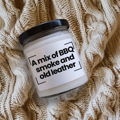 Funny Quote Scented Soy Candle - A mix of BBQ smoke and old leather - 9oz - Hand Poured _ Vegan