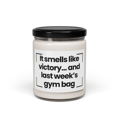 Humorous Scented Soy Candle - "It Smells Like Victory... and Last Week's Gym Bag"- 9oz - Vegan - Hand Poured